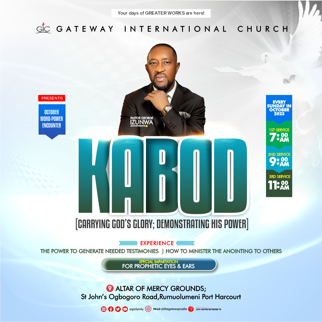 KABOD (CARRYING GOD’S GLORY; DEMONSTRATING HIS POWER)